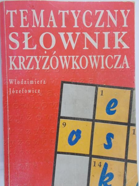 Józefowicz Włodzimierz - Tematyczny słownik krzyżówkowicza