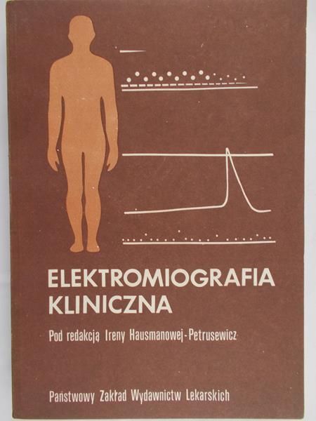Hausmanowa-Petrusewicz Irena (red.) - Elektromiografia kliniczna