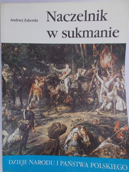 Zahorski Andrzej  - Naczelnik w sukmanie