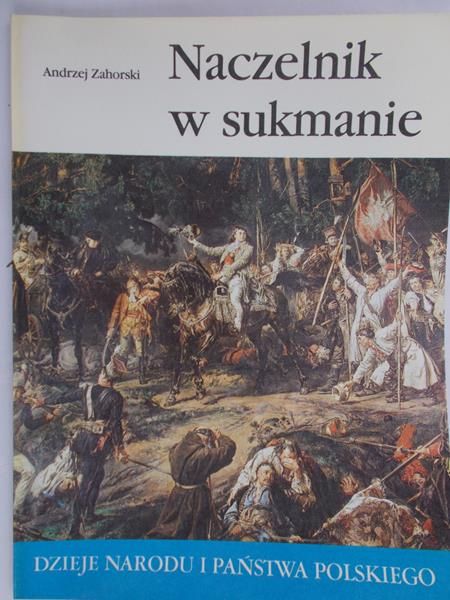 Zahorski Andrzej  - Naczelnik w sukmanie