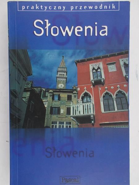 Fallon Steve - Słowenia. Praktyczny przewodnik