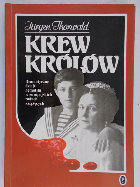 Thorwald Jurgen - Krew królów