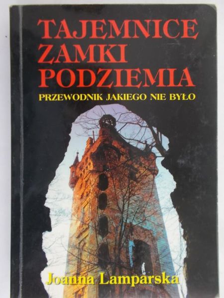 Lamparska Joanna - Tajemnice, zamki, podziemia