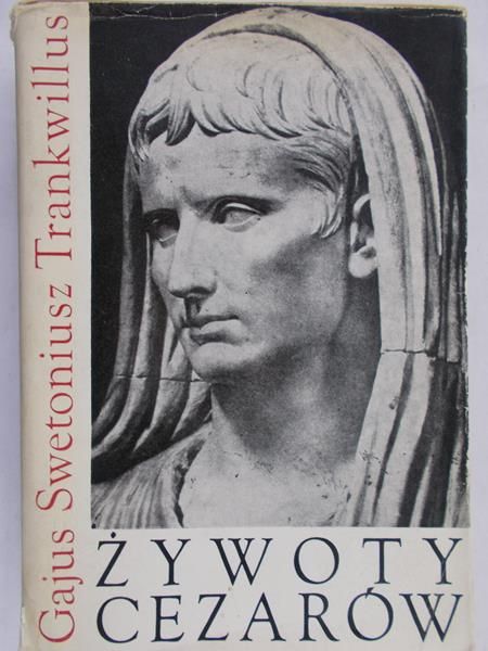 Trankwillus Gajus Swetoniusz - Żywoty cezarów