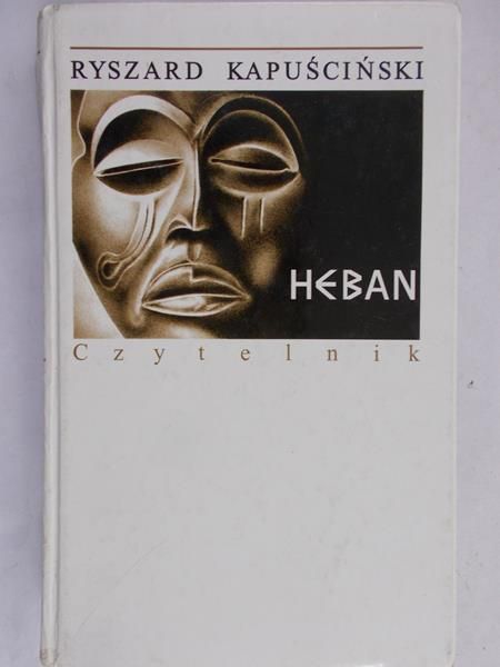 Kapuściński Ryszard - Heban