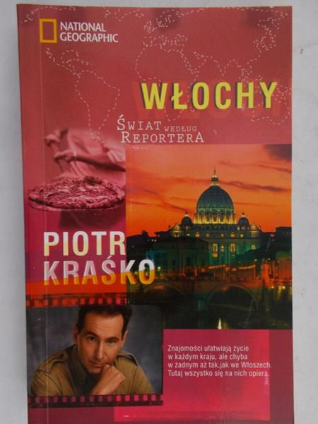 Kraśko Piotr - Włochy. Świat według reportera