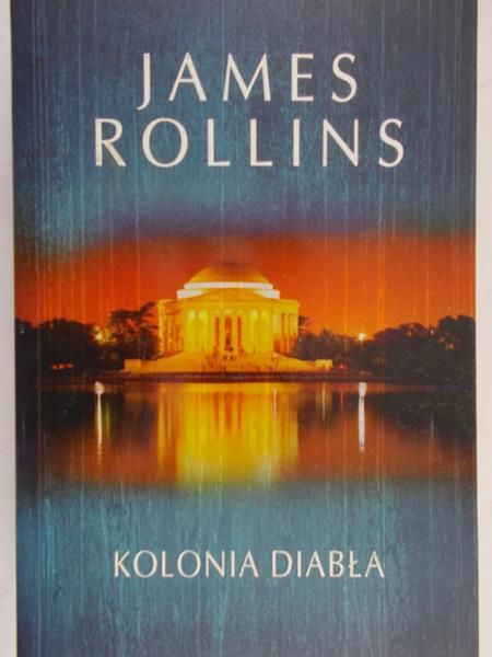Rollins James - Kolonia diabła