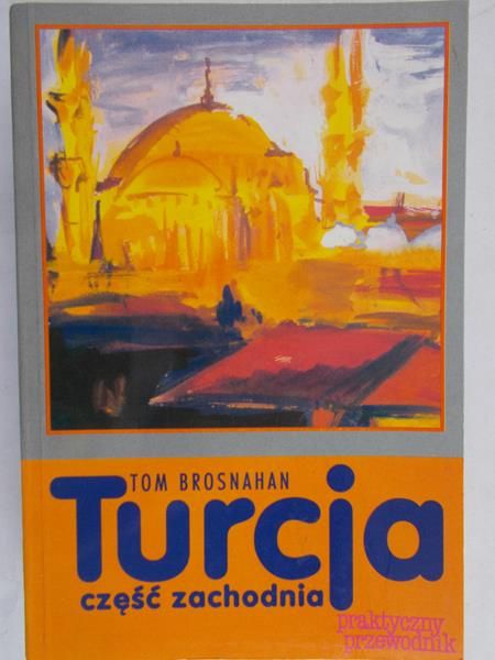 Brosnahan Tom  - Turcja część zachodnia