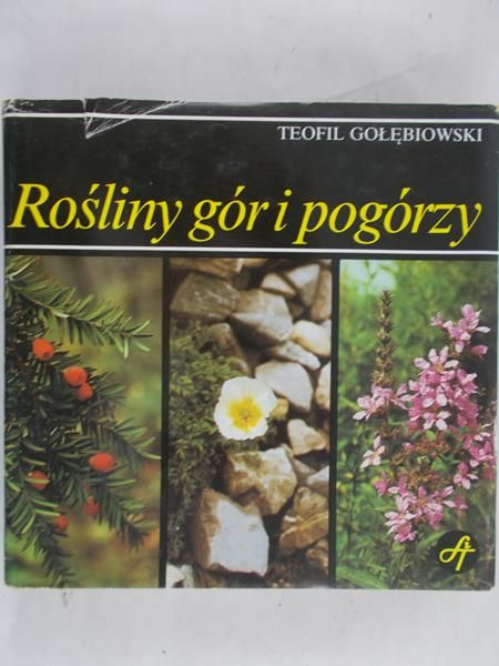 Gołębiowski Teofil - Rośliny gór i pogórzy