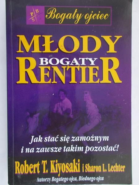 Kiyosaki R.T - Młody bogaty rentier