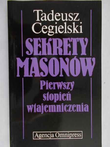 Cegielski Tadeusz - Sekrety masonów