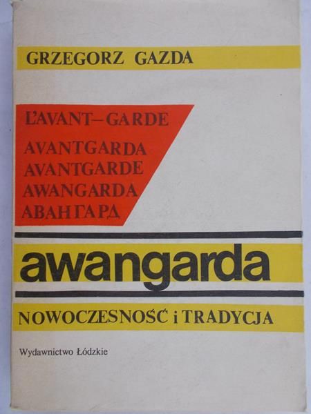 Gazda Grzegorz - Awangarda. Nowoczesność i tradycja