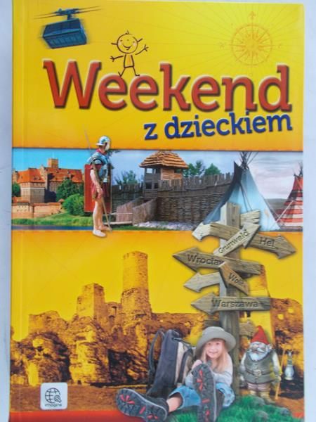 Ressel Ewa - Weekend z dzieckiem