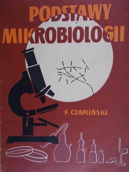 Czapliński Franciszek - Podstawy mikrobiologii