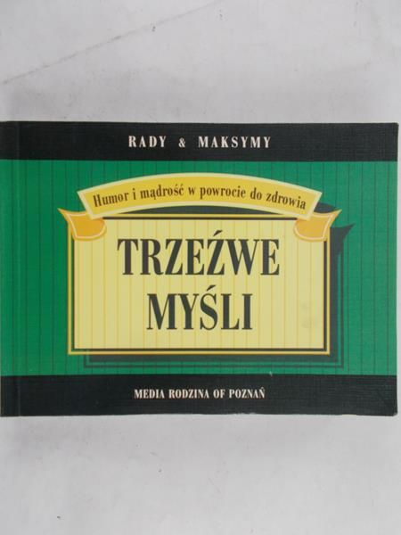Ron B. - Trzeźwe myśli: Humor i mądrość w powrocie do zdrowia