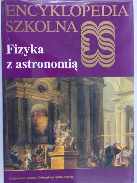 Langer Jerzy - Encyklopedia szkolna. Fizyka z astronomią