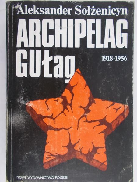 Aleksander Sołżenicyn - Archipelag Gułag 1918 -1956, Tom III