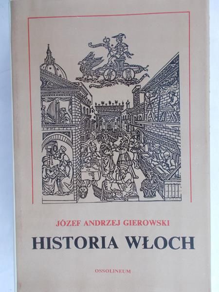 Gierowski Józef Andrzej - Historia Włoch