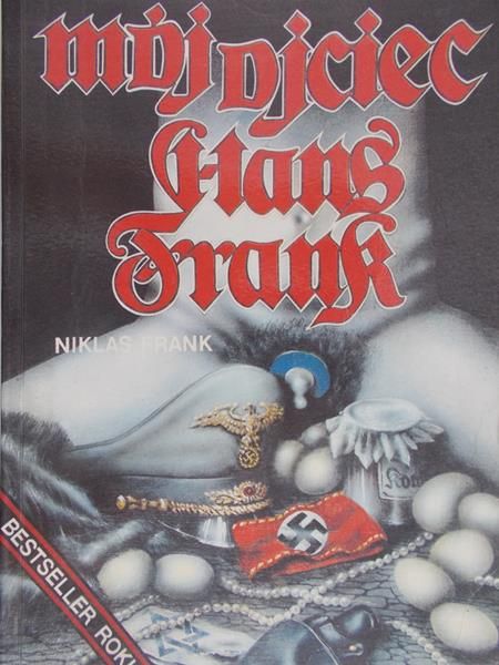 Frank Niklas - Mój ojciec. Hans Frank