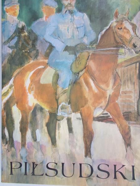 Englert Juliusz L. - Józef Piłsudski