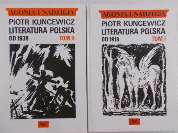 Kuncewicz Piotr - Literatura polska od 1918, T.I-II