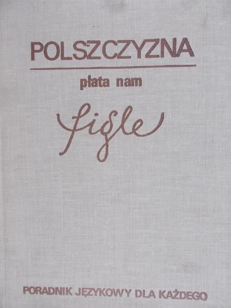 Bereda Tomasz - Polszczyzna płata nam figle