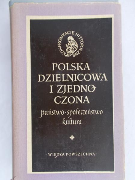 Gieysztor Aleksander (red.)  - Polska dzielnicowa i zjednoczona