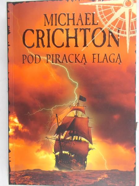 Crichton Michael - Pod piracką flagą