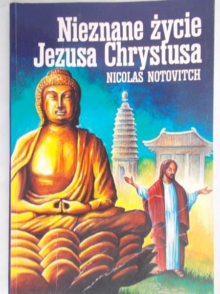 Notovitch Nicolas - Nieznane życie Jezusa Chrystusa