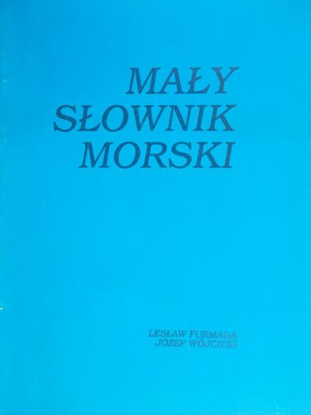 Furmaga Lesław - Mały Słownik Morski