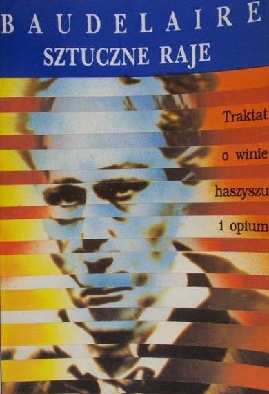Baudelaire Charles - Sztuczne raje