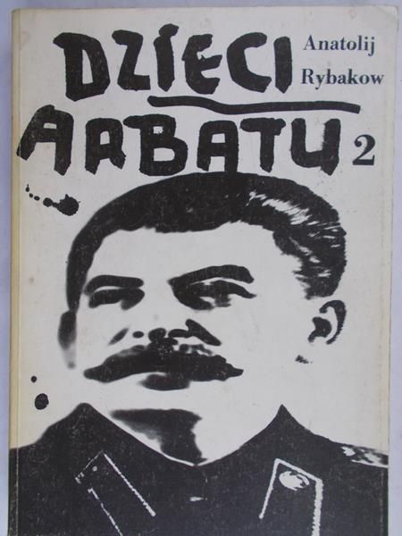 Rybakow Anatolij - Dzieci Arbatu, tom II