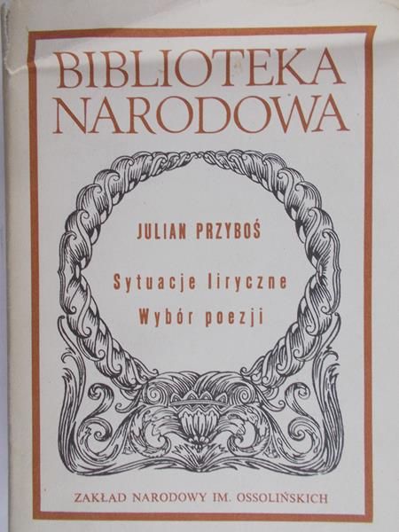 Przyboś Julian - Sytuacje liryczne. Wybór poezji