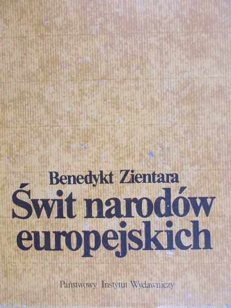 Zientara Benedykt - Świt narodów europejskich