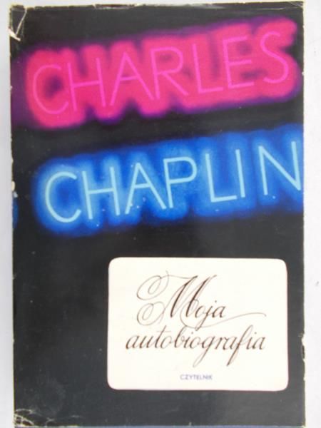 Chaplin Charles  - Moja autobiografia