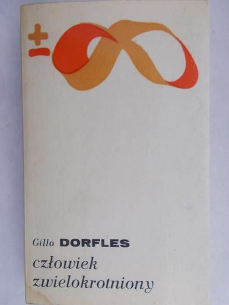 Dorfles Gillo - Człowiek zwielokrotniony