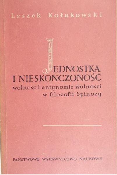 Kołakowski Leszek  - Jednostka i nieskończoność