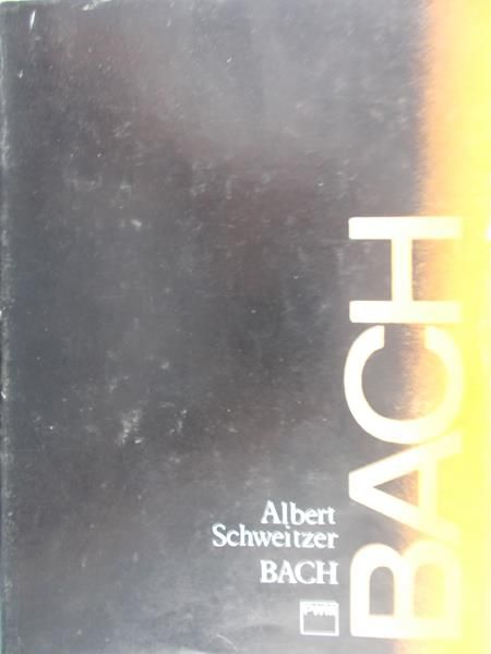 Schweitzer Albert - Bach
