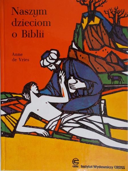 De Vries Anne - Naszym dzieciom o Biblii