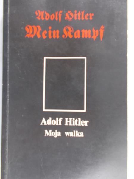 Adolf Hitler - Moja Walka