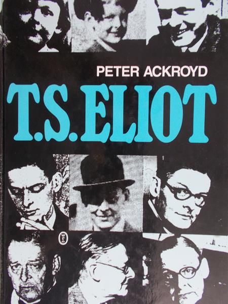Ackroyd Peter - T.S. Eliot