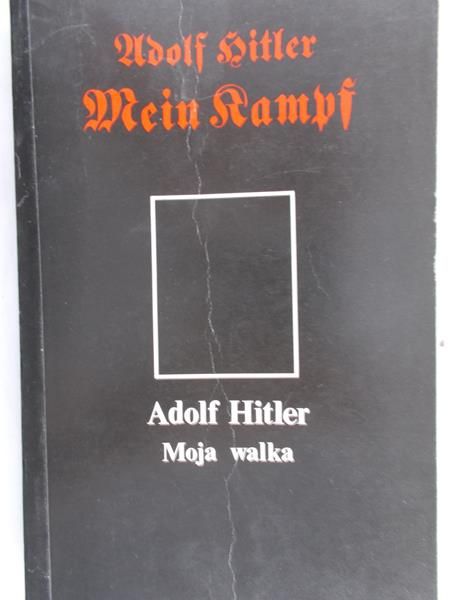 Adolf Hitler - Moja Walka