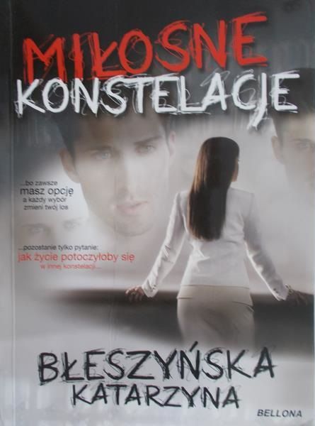 Błeszyńska Katarzyna - Miłosne konstelacje