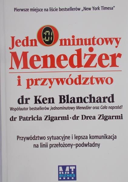 Blanchard Ken - Jednominutowy menadżer i przywództwo