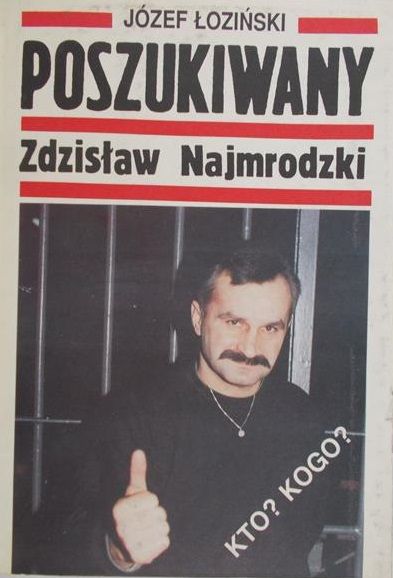 Łoziński Józef - Poszukiwany Zdzisław Najmrodzki