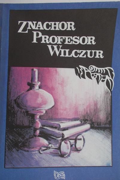 Dołęga-Mostowicz Tadeusz - Znachor profesor. Wilczur