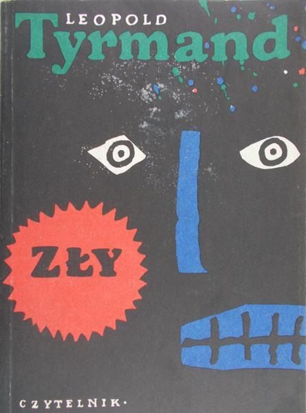 Tyrmand Leopold - Zły