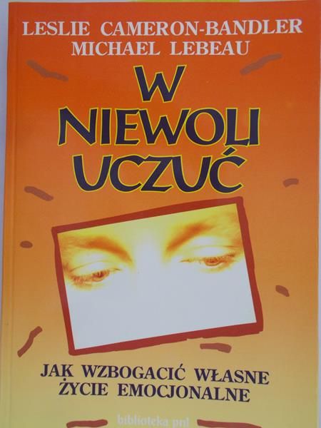 Cameron-Bandler Leslie - W niewoli uczuć