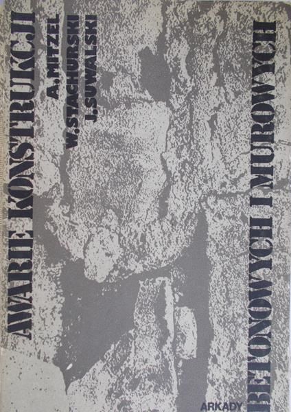 Mitzel Adam - Awarie konstrukcji betonowych i murowych