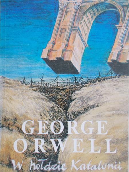 Orwell George - W hołdzie Katalonii